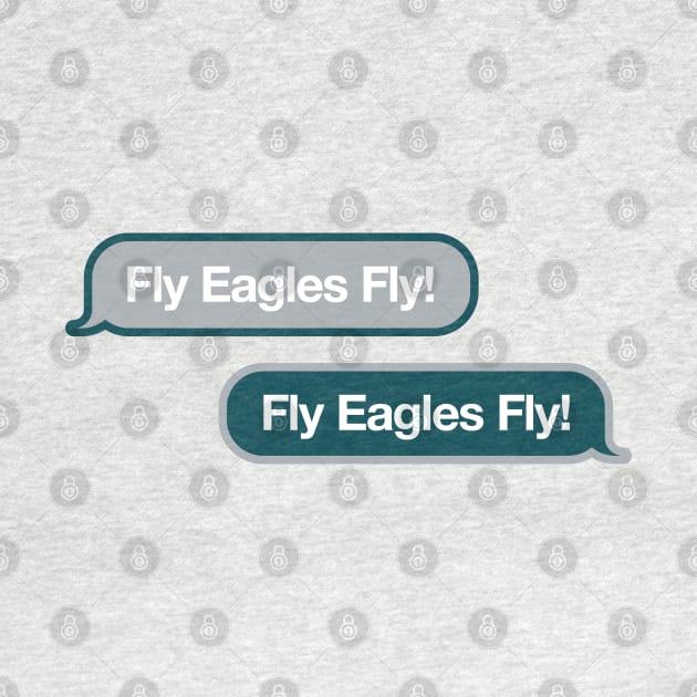 Fly Eagles Fly Text Message by Rad Love